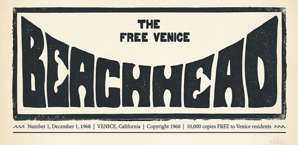 Original masthead for the Free Venice Beachhead newspaper from 1968